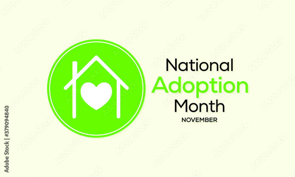 Vector illustration on the theme of National Adoption month observed each year during November. Vector illustration on the theme of National Adoption month observed each year during November.