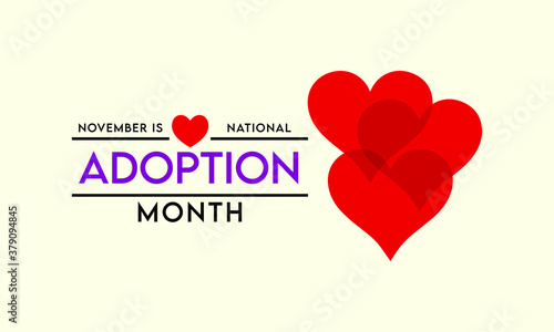 Vector illustration on the theme of National Adoption month observed each year during November.