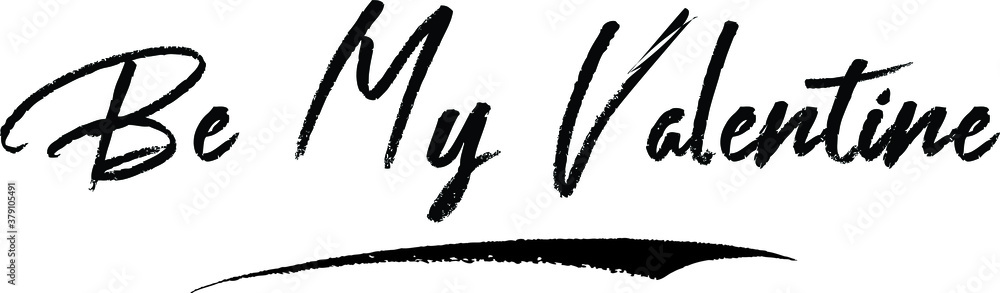 Be My Valentine Brush Calligraphy Handwritten Typography Text on
White Background Be My Valentine Brush Calligraphy Handwritten Typography Text on
White Background