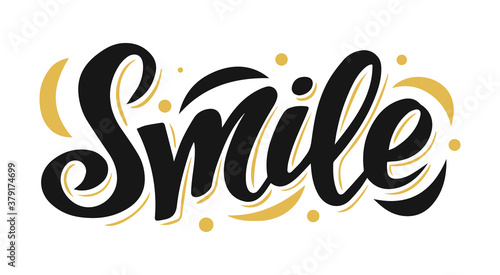 Smile. Hand drawn typography poster. T shirt hand lettered calligraphic design.