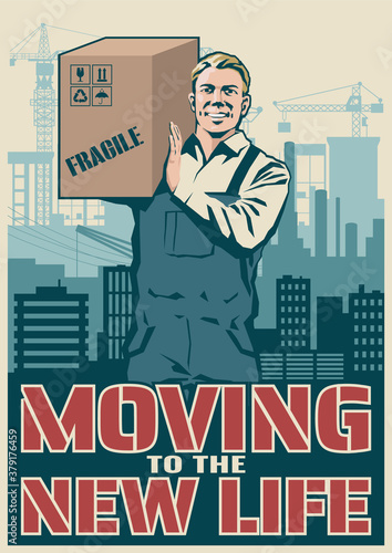 Moving Company Advertising Poster, Old Soviet Work Propaganda Stylization, Worker, Cargo, Urban Background 