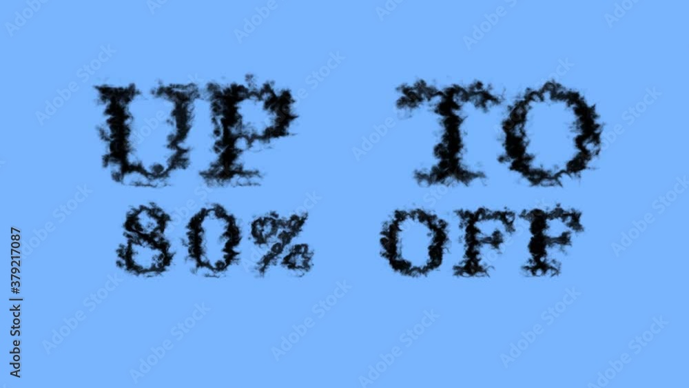 Up To 80% Off smoke text effect sky isolated background. animated text effect with high visual impact. letter and text effect. Up To 80% Off smoke text effect sky isolated background. animated text effect with high visual impact. letter and text effect.