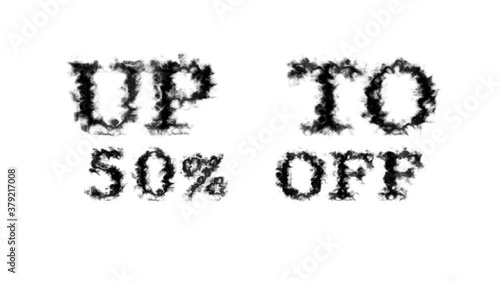 Up To 50% Off smoke text effect white isolated background. animated text effect with high visual impact. letter and text effect. 