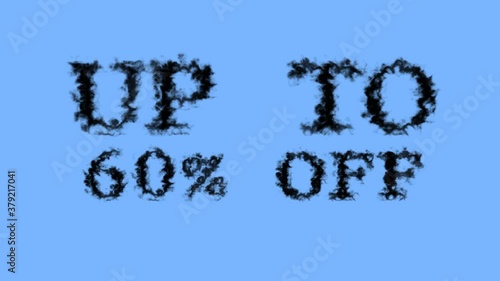 Up To 60% Off smoke text effect sky isolated background. animated text effect with high visual impact. letter and text effect. 