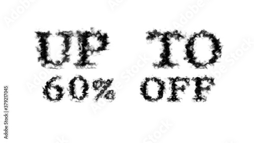 Up To 60% Off smoke text effect white isolated background. animated text effect with high visual impact. letter and text effect. 