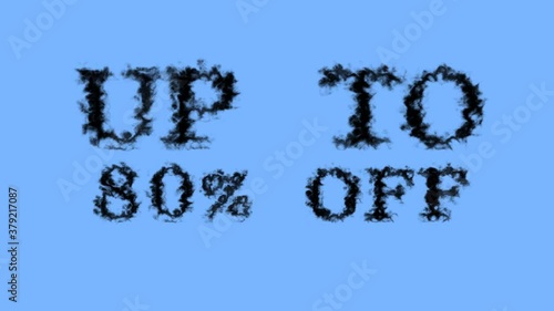 Up To 80% Off smoke text effect sky isolated background. animated text effect with high visual impact. letter and text effect. 