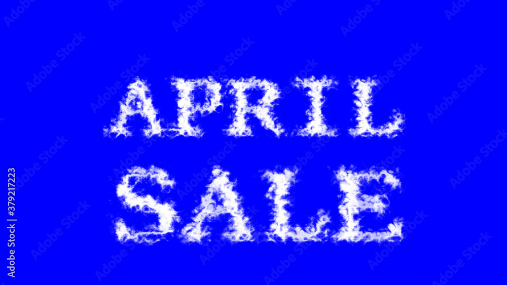 April Sale cloud text effect blue isolated background. animated text effect with high visual impact. letter and text effect. 