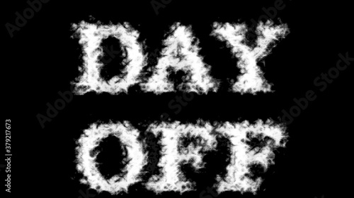 Day Off cloud text effect black isolated background. animated text effect with high visual impact. letter and text effect. 