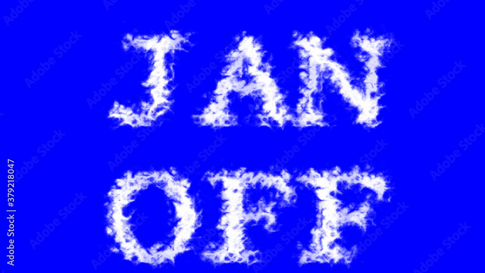 Jan Off cloud text effect blue isolated background. animated text effect with high visual impact. letter and text effect. 