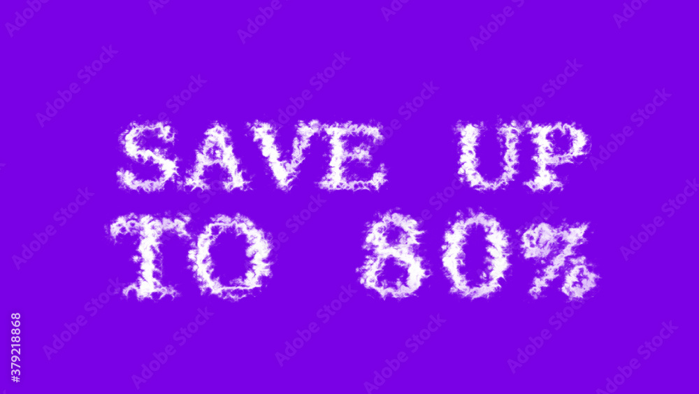Save Up To 80% cloud text effect violet isolated background. animated text effect with high visual impact. letter and text effect. 