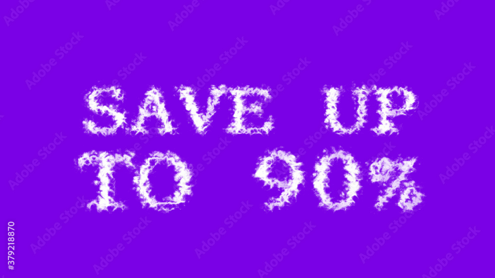 Save Up To 90% cloud text effect violet isolated background. animated text effect with high visual impact. letter and text effect. 