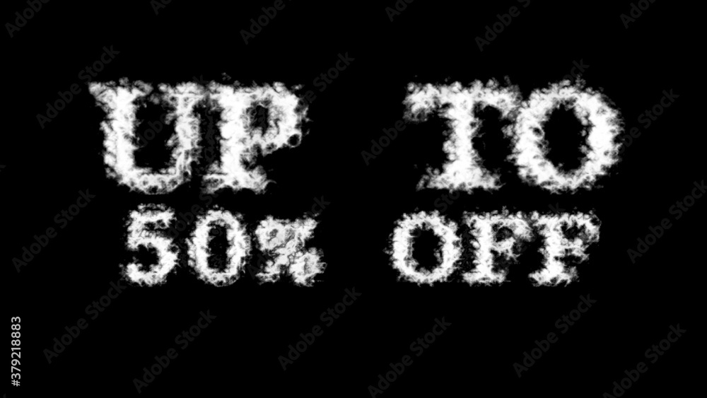 Up To 50% Off cloud text effect black isolated background. animated text effect with high visual impact. letter and text effect. Up To 50% Off cloud text effect black isolated background. animated text effect with high visual impact. letter and text effect.