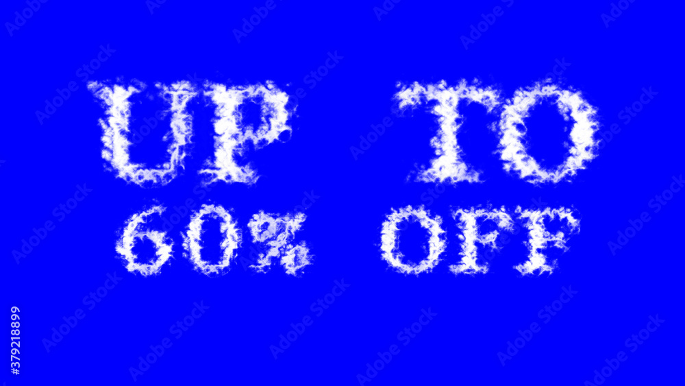 Up To 60% Off cloud text effect blue isolated background. animated text effect with high visual impact. letter and text effect. 