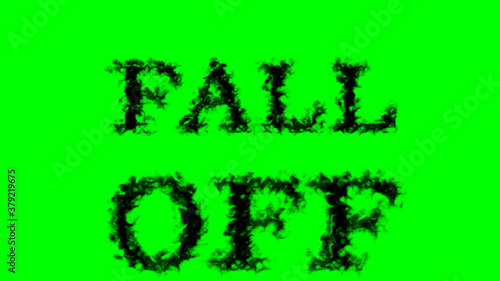 Fall Off smoke text effect green isolated background. animated text effect with high visual impact. letter and text effect. 