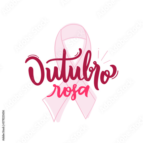 Outubro Rosa. Pink October. Brazilian Portuguese Hand Lettering for Breast cancer prevention month. Vector.