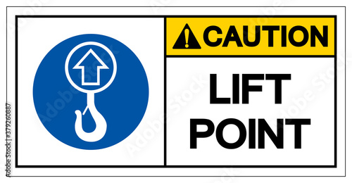 Caution Lift Point Symbol Sign,Vector Illustration, Isolated On White Background Label. EPS10