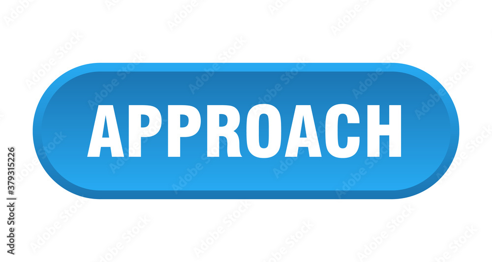 approach button. rounded sign on white background approach button. rounded sign on white background