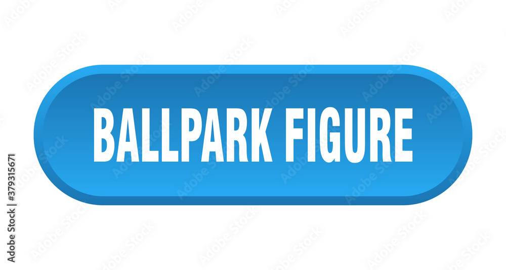 ballpark figure button. rounded sign on white background ballpark figure button. rounded sign on white background