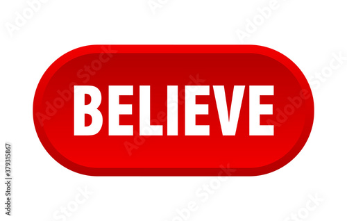 believe button. rounded sign on white background