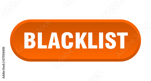 blacklist button. rounded sign on white background