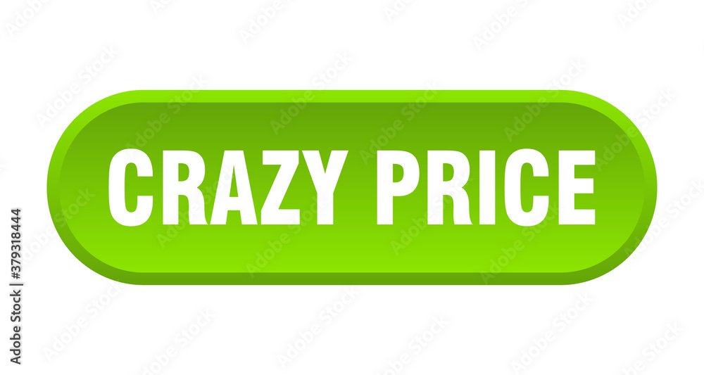 crazy price button. rounded sign on white background crazy price button. rounded sign on white background