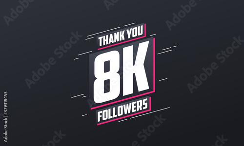 Thank you 8K followers, Greeting card template for social networks.