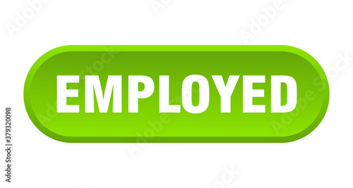 employed button. rounded sign on white background