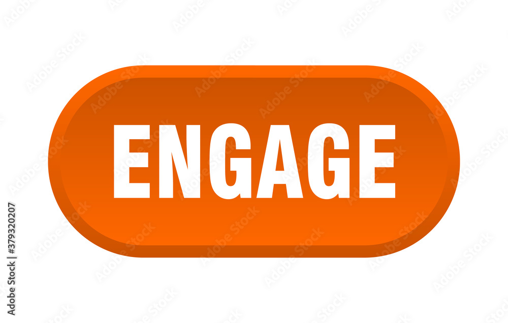 engage button. rounded sign on white background engage button. rounded sign on white background