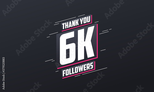 Thank you 6K followers, Greeting card template for social networks.