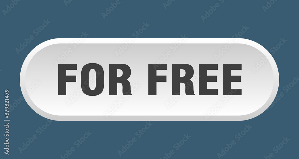 for free button. rounded sign on white background for free button. rounded sign on white background