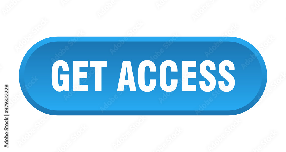 get access button. rounded sign on white background get access button. rounded sign on white background