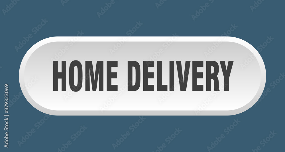 home delivery button. rounded sign on white background