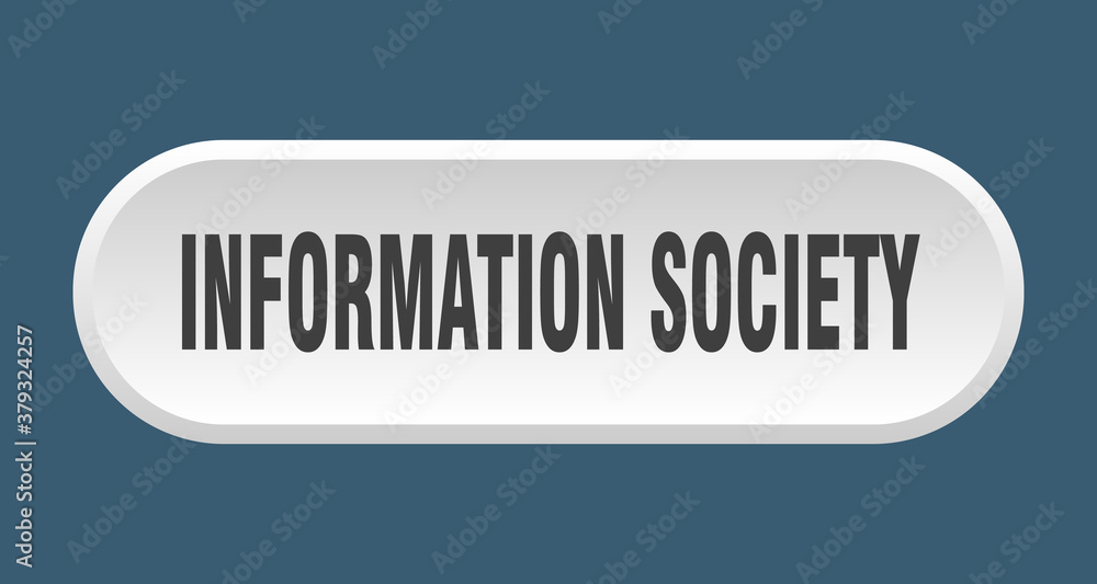 information society button. rounded sign on white background information society button. rounded sign on white background