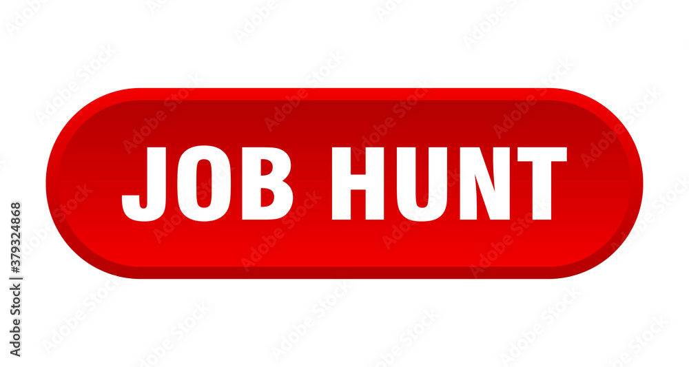 job hunt button. rounded sign on white background job hunt button. rounded sign on white background