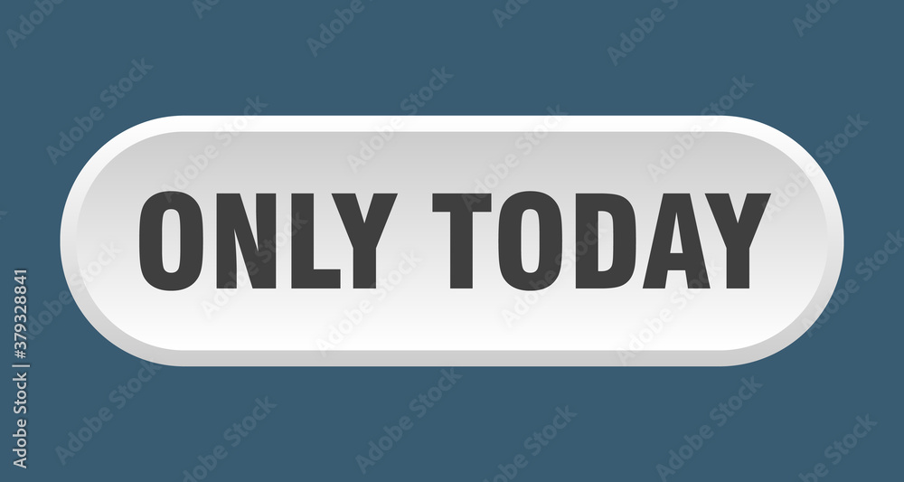 only today button. rounded sign on white background
