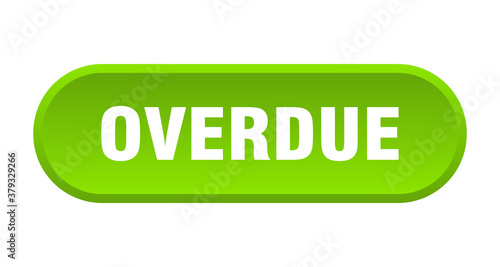 overdue button. rounded sign on white background