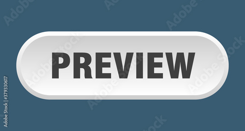 preview button. rounded sign on white background