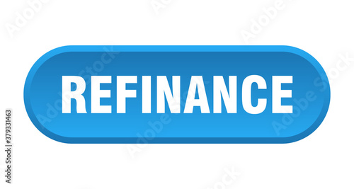 refinance button. rounded sign on white background