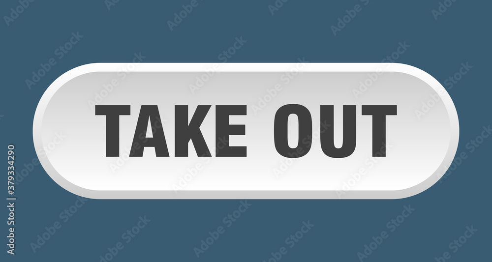 take out button. rounded sign on white background