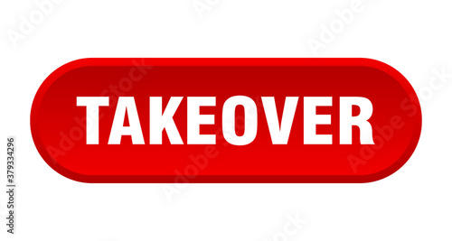 takeover button. rounded sign on white background