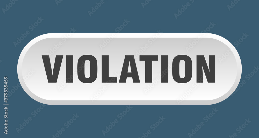 violation button. rounded sign on white background