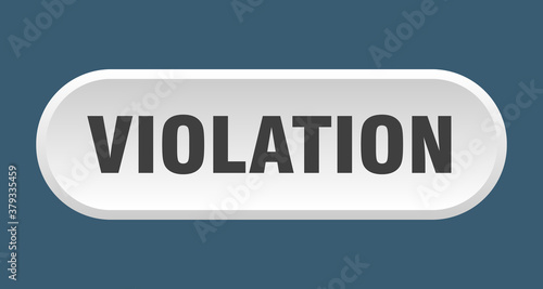 violation button. rounded sign on white background
