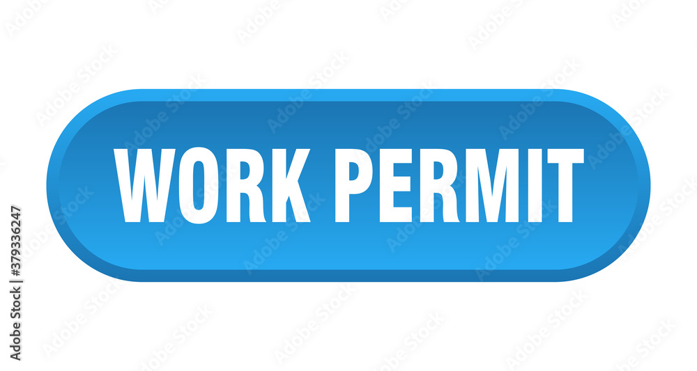 work permit button. rounded sign on white background work permit button. rounded sign on white background
