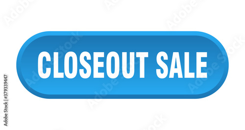 closeout sale button. rounded sign on white background