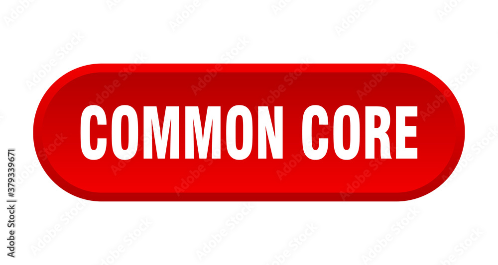 common core button. rounded sign on white background common core button. rounded sign on white background