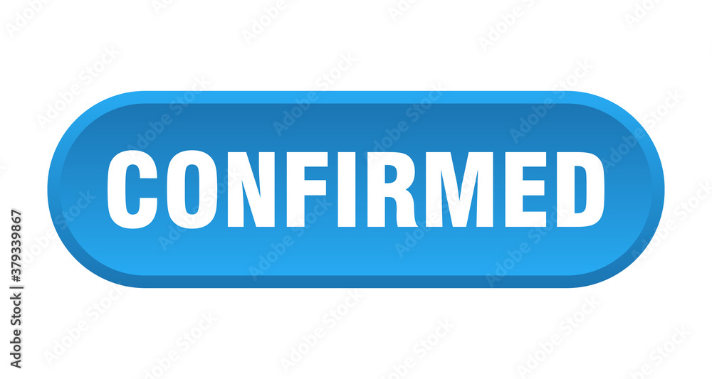 confirmed button. rounded sign on white background confirmed button. rounded sign on white background
