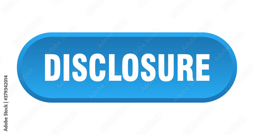 disclosure button. rounded sign on white background disclosure button. rounded sign on white background