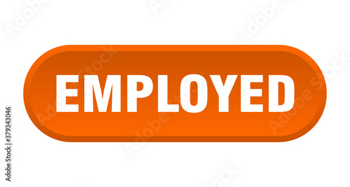 employed button. rounded sign on white background