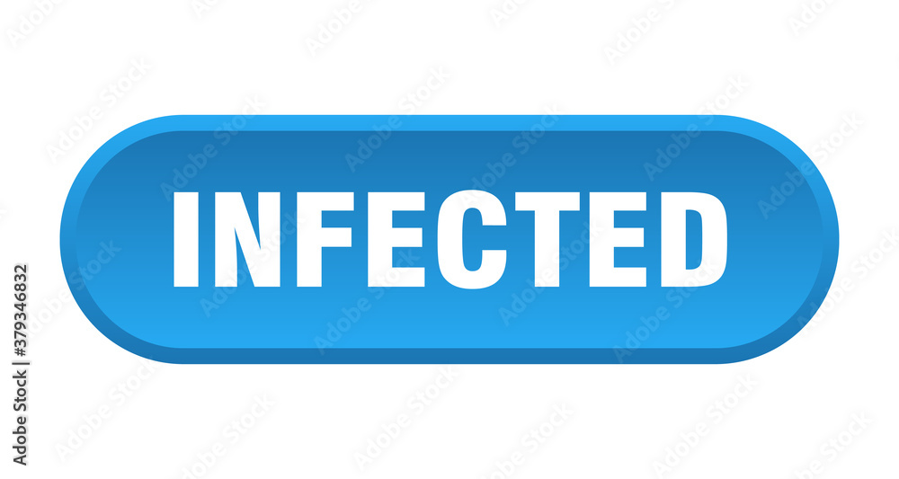 infected button. rounded sign on white background infected button. rounded sign on white background
