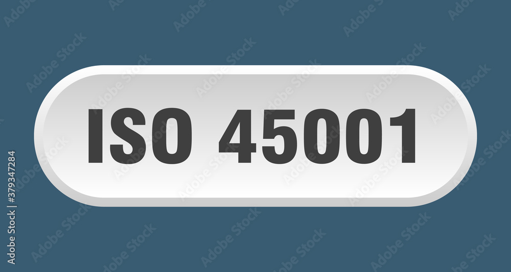 iso 45001 button. rounded sign on white background iso 45001 button. rounded sign on white background